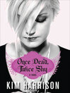 Cover image for Once Dead, Twice Shy